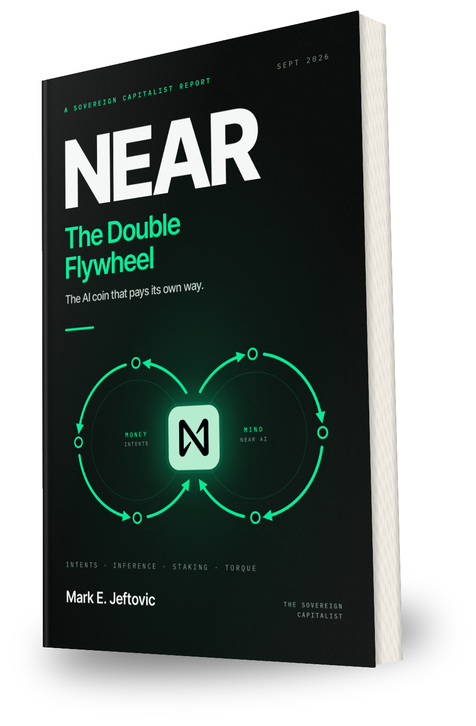 NEAR: The Double Flywheel, a Sovereign Capitalist special report by Mark E. Jeftovic